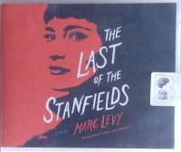 The Last of the Stanfields written by Marc Levy performed by Stina Nielsen and Braden Wright on Audio CD (Unabridged)
